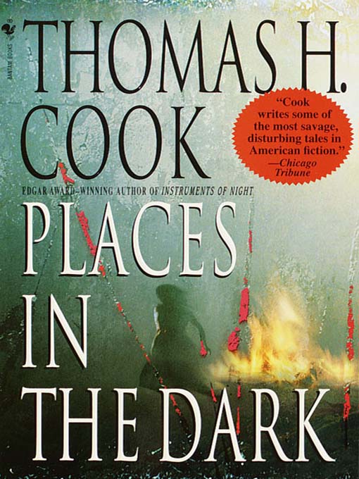 Title details for Places in the Dark by Thomas H. Cook - Available